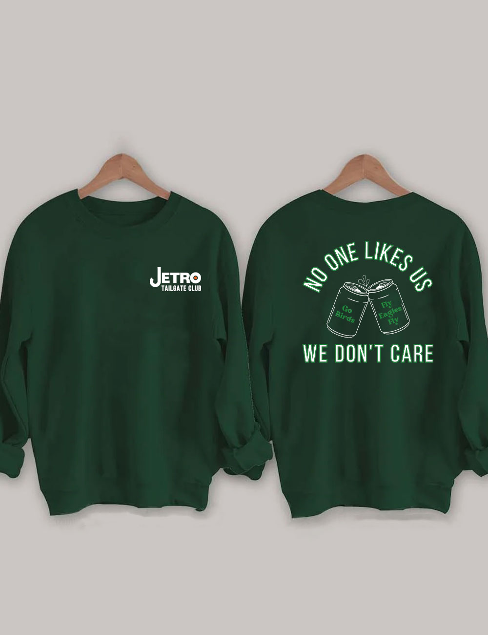 No One Likes Us We Don't Care Philadelphia Football Sweatshirt