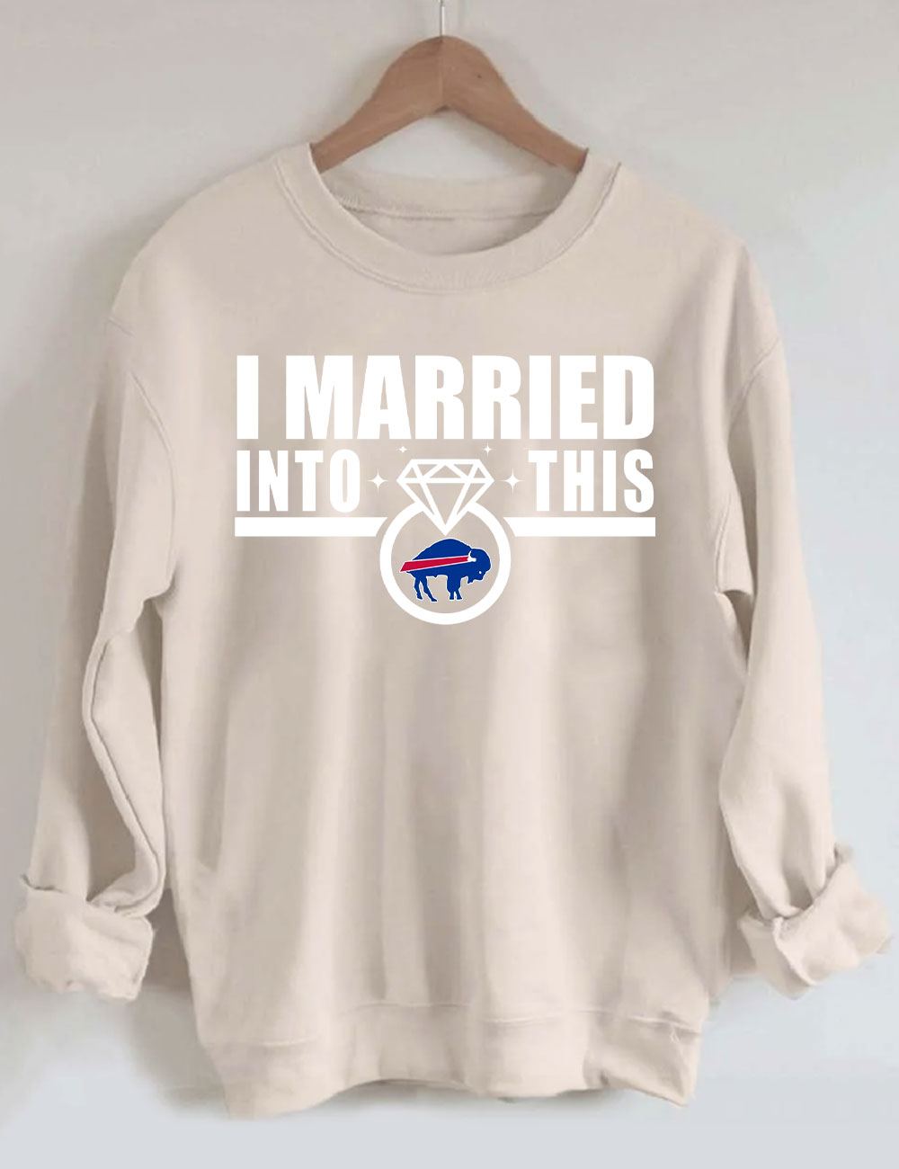 I Married Into This Bills Sweatshirt