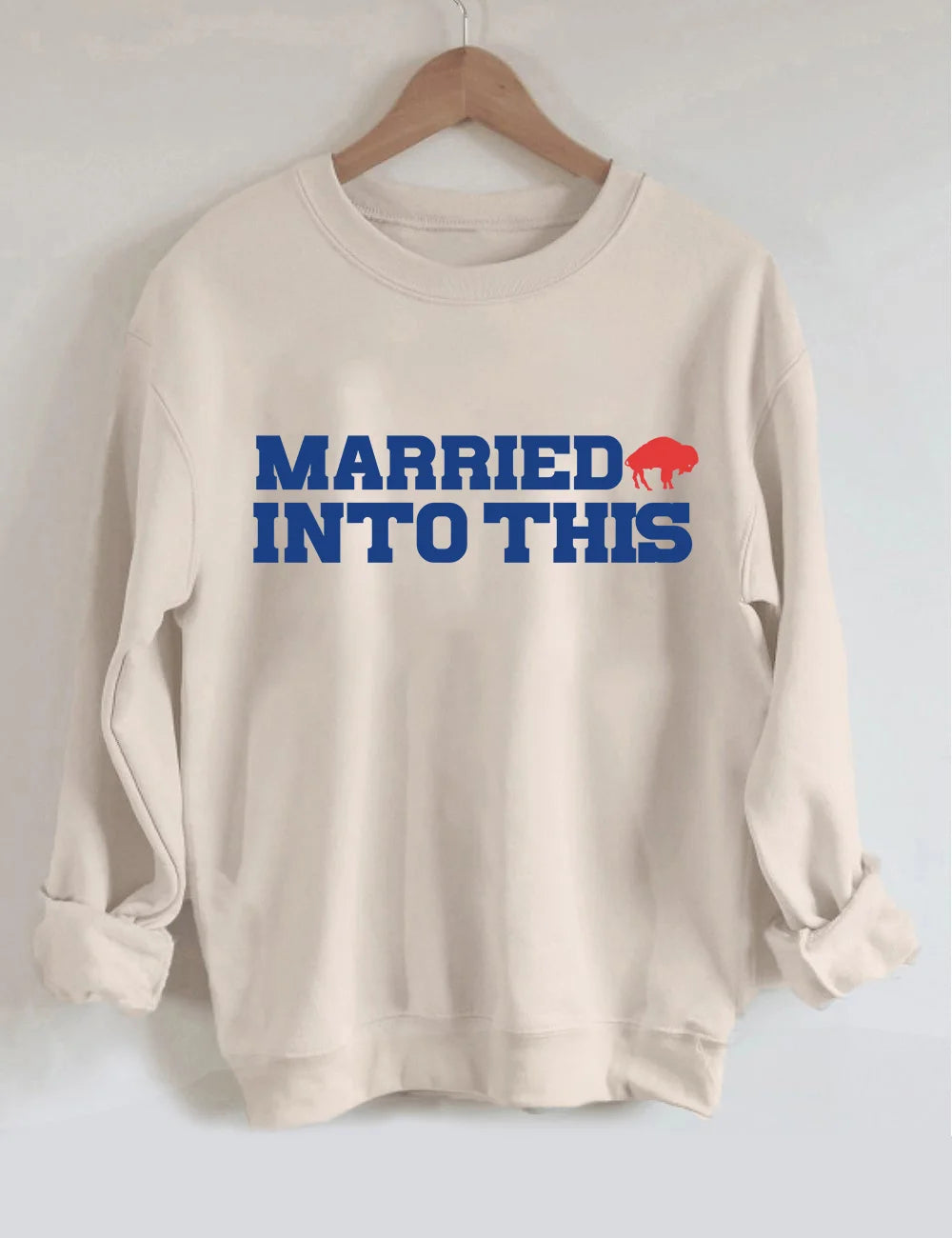 Bills Married Into This Buffalo Football Sweatshirt