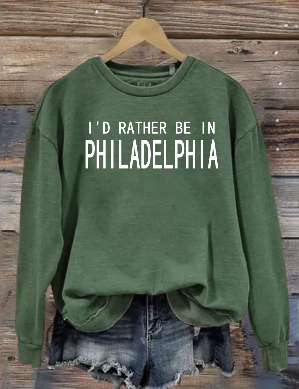 I'd Rather Be In Philadelphia Sweatshirt