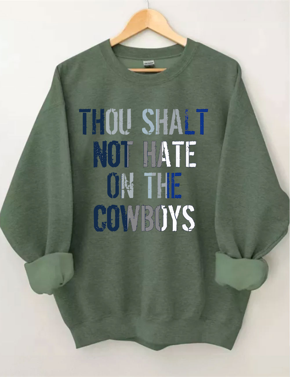 Thou Shalt Not Hate On The Cowboys Sweatshirt
