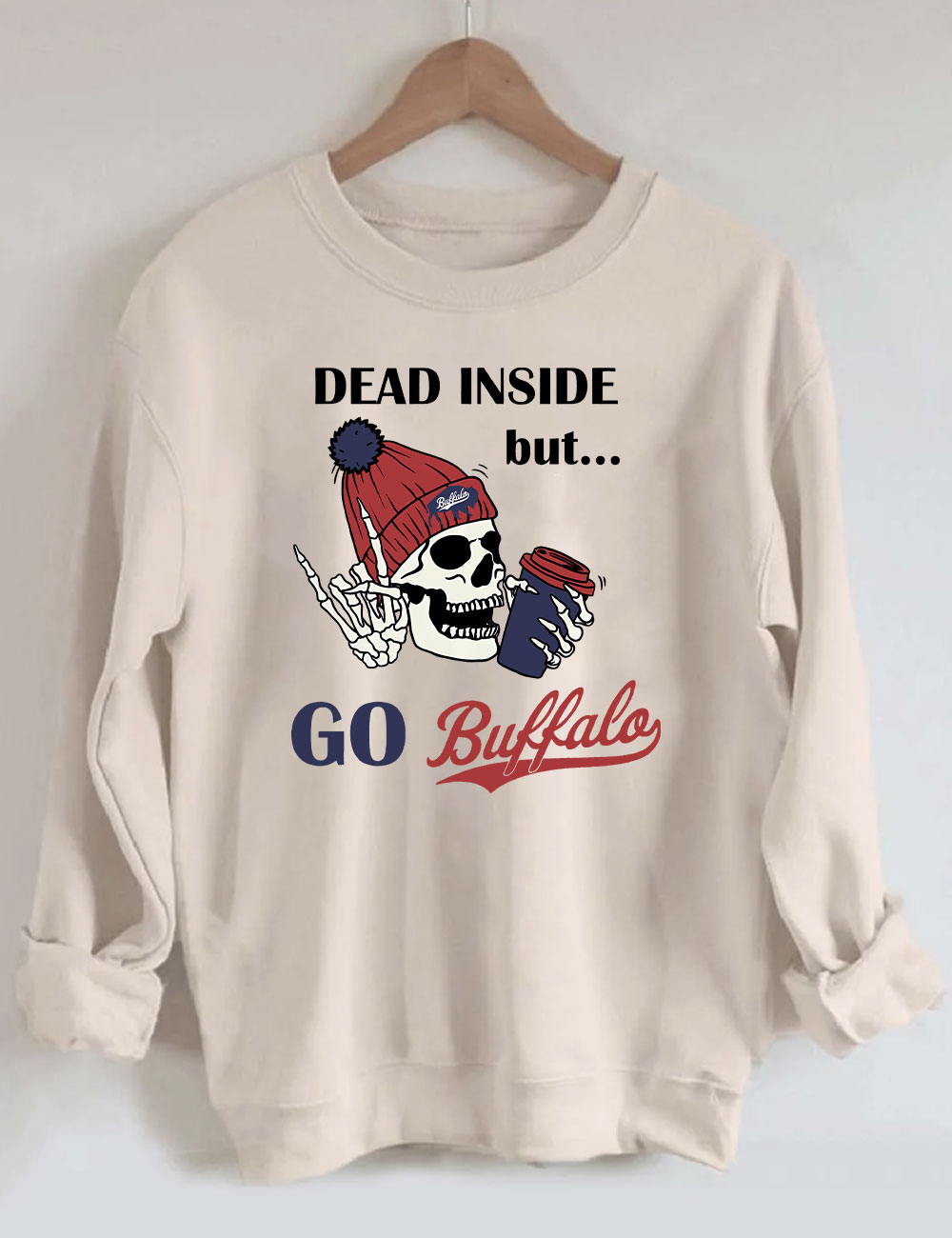 Dead Inside But Go Buffalo Sweatshirt