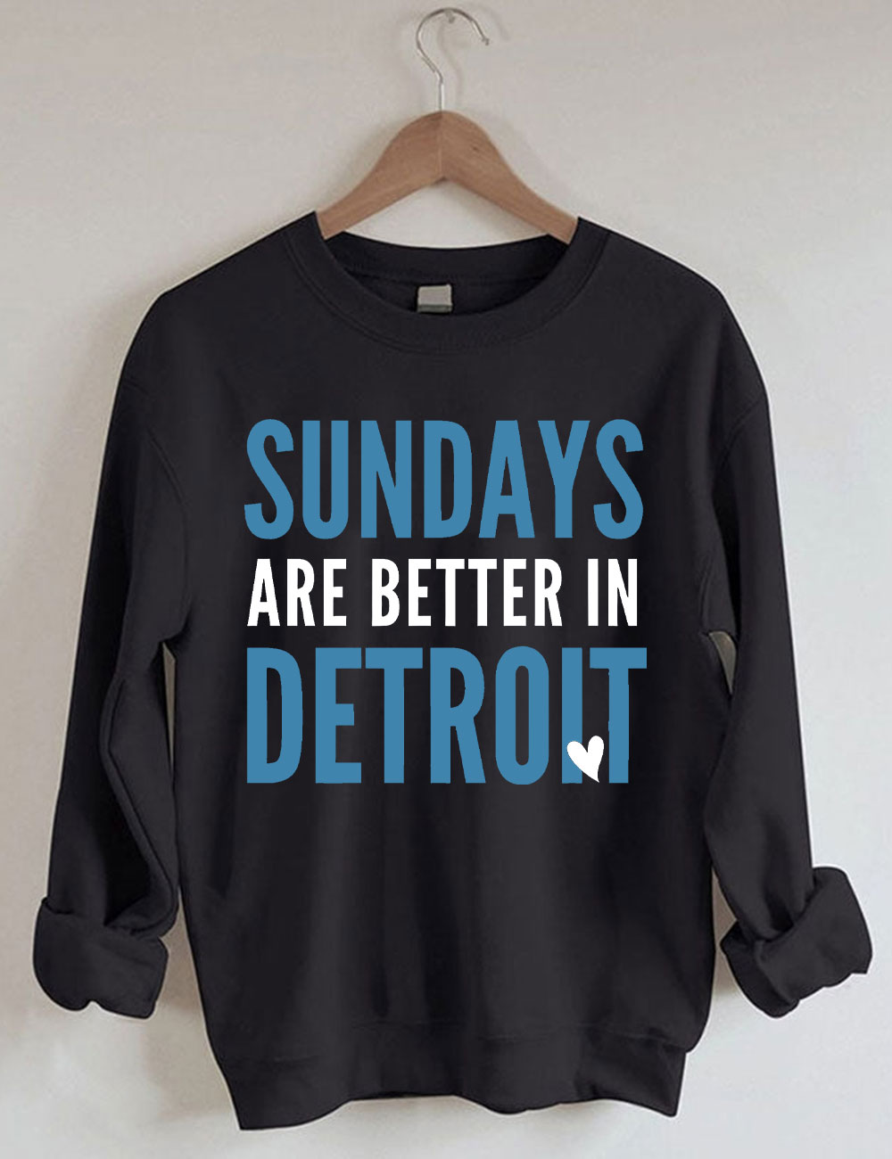 Sundays Are Better In Detroit Football Sweatshirt