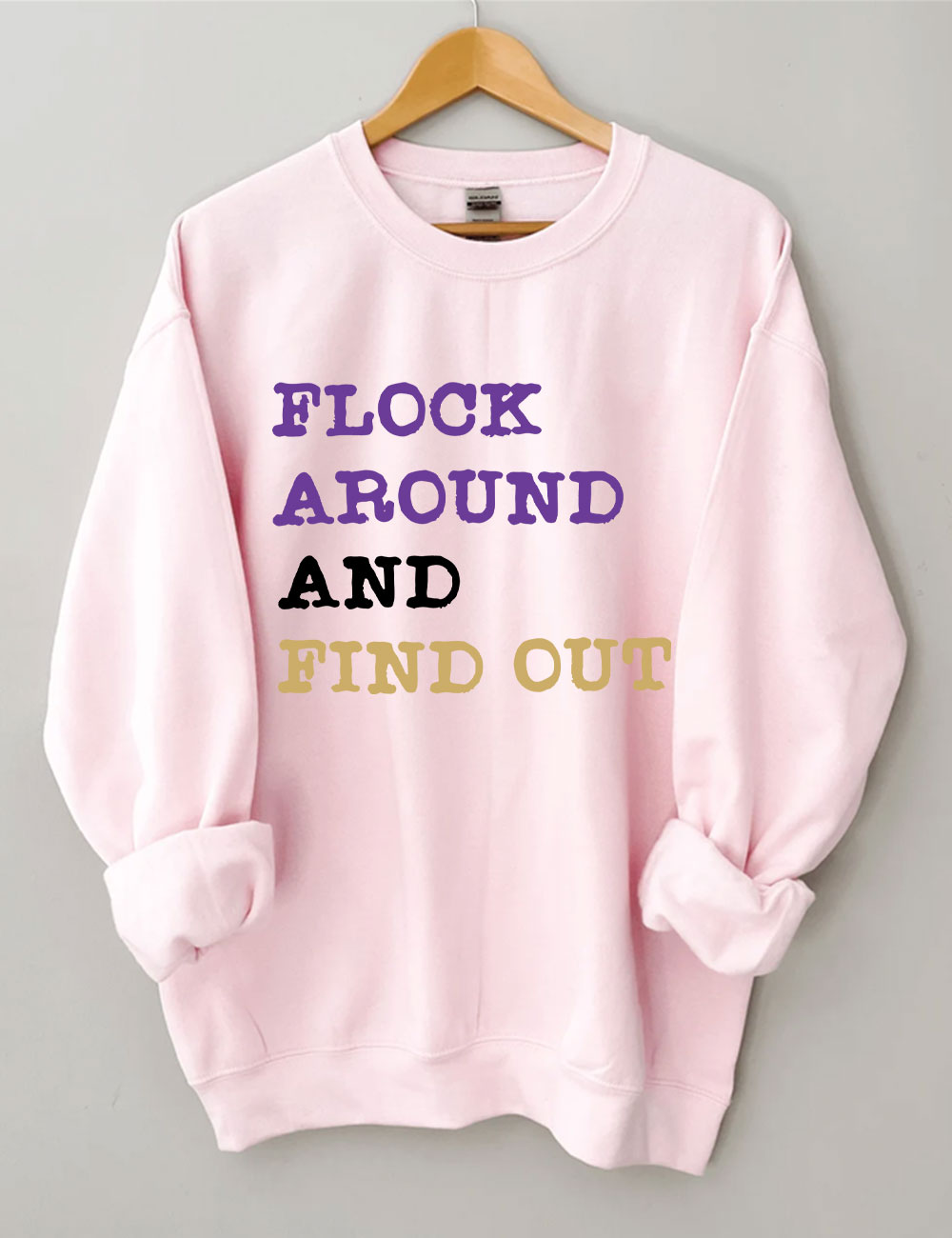 Flock Around And Find Out Baltimore Funny Football Sweatshirt