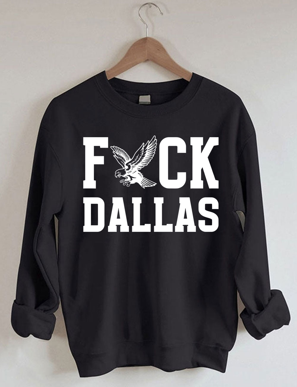 Philadelphia F*ck Dallas Football Sweatshirt