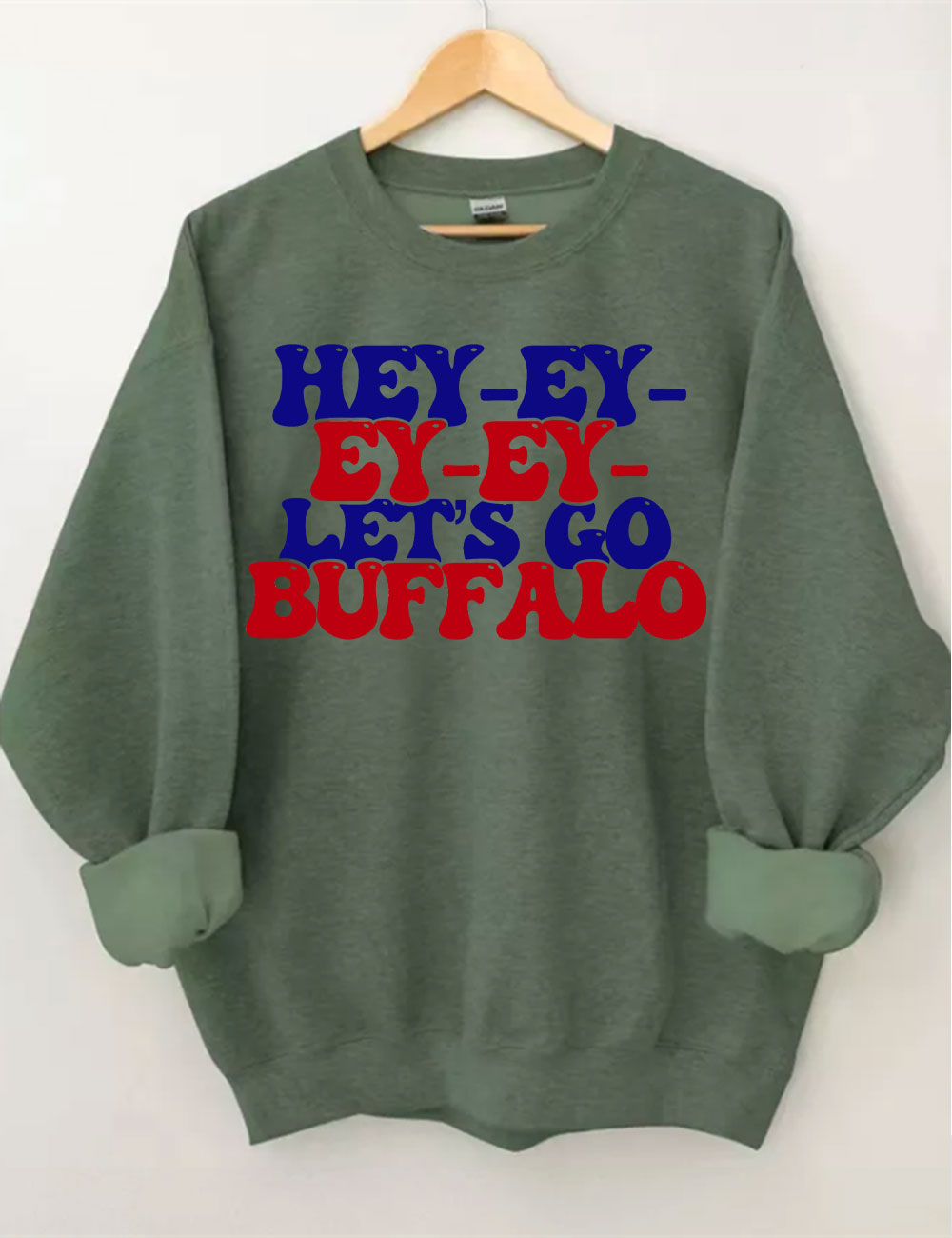 Hey Ey Ey Let??s Go Buffalo Sweatshirt