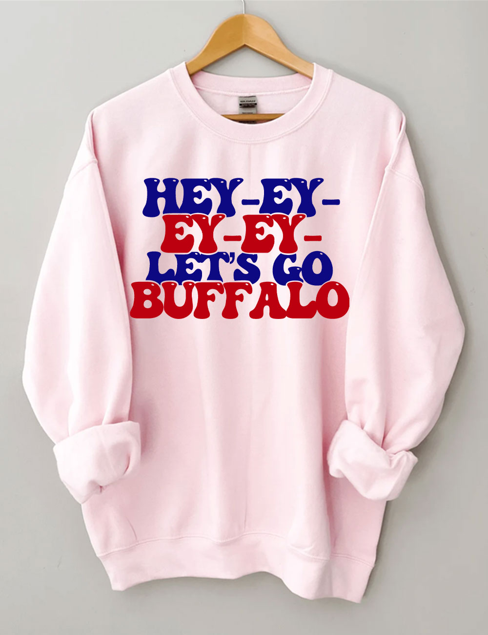 Hey Ey Ey Let??s Go Buffalo Sweatshirt
