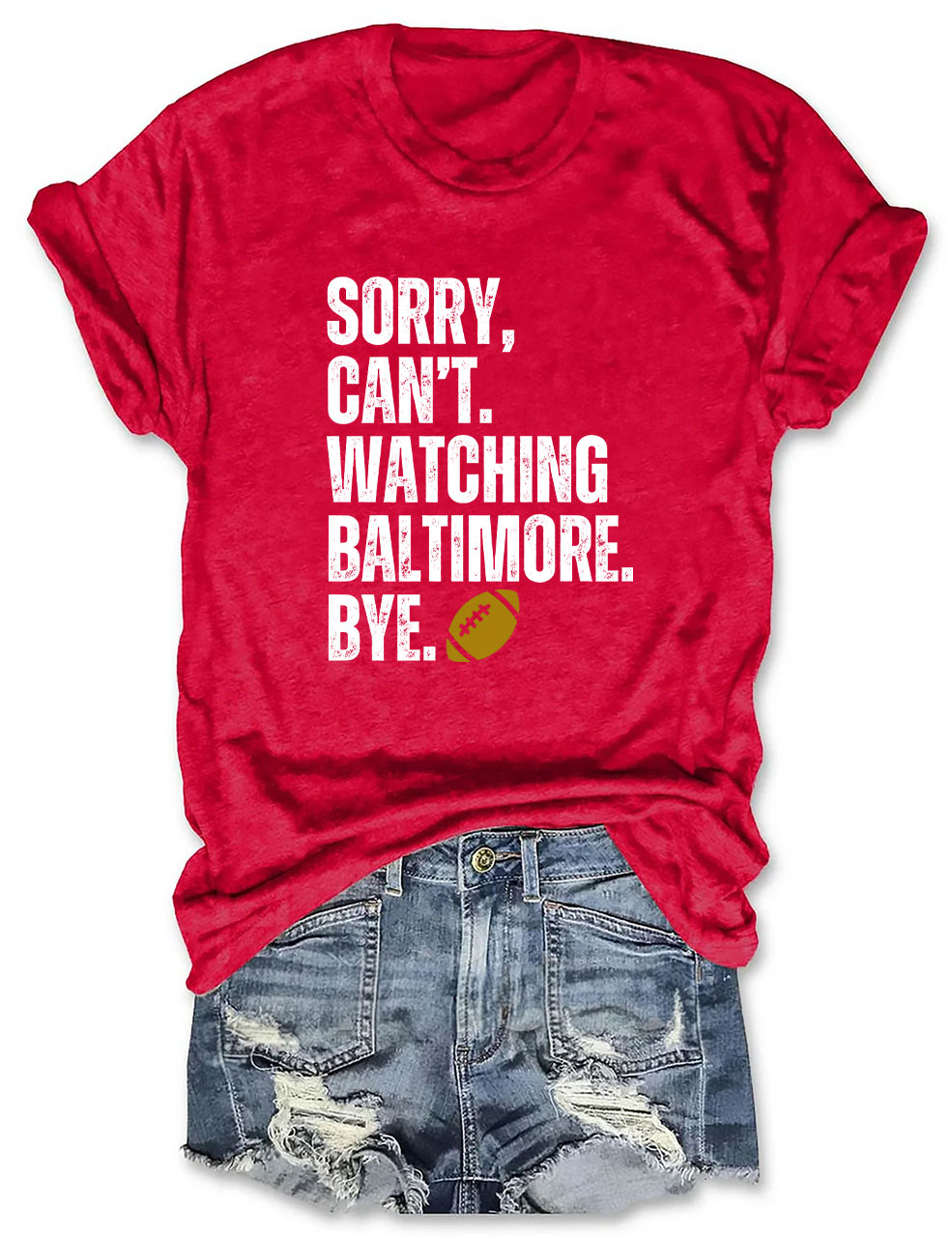 Sorry Can't Watching Baltimore Bye Funny Football T-Shirt