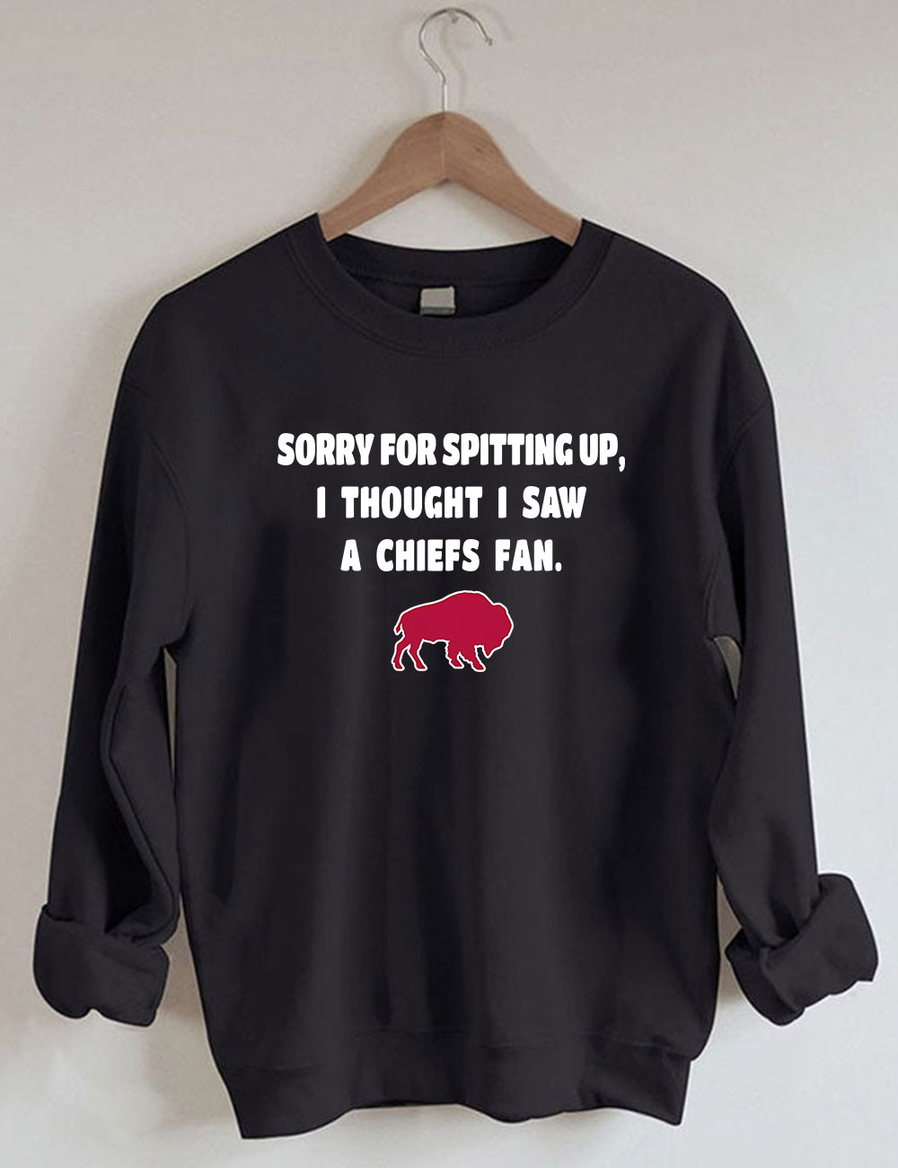 Sorry For Spitting Up Funny Buffalo Sweatshirt