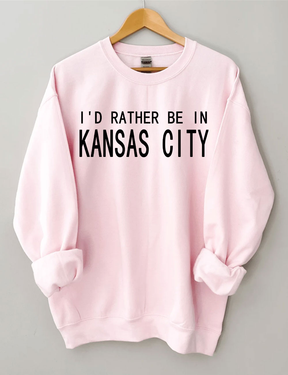 I'd Rather Be In Kansas City Sweatshirt