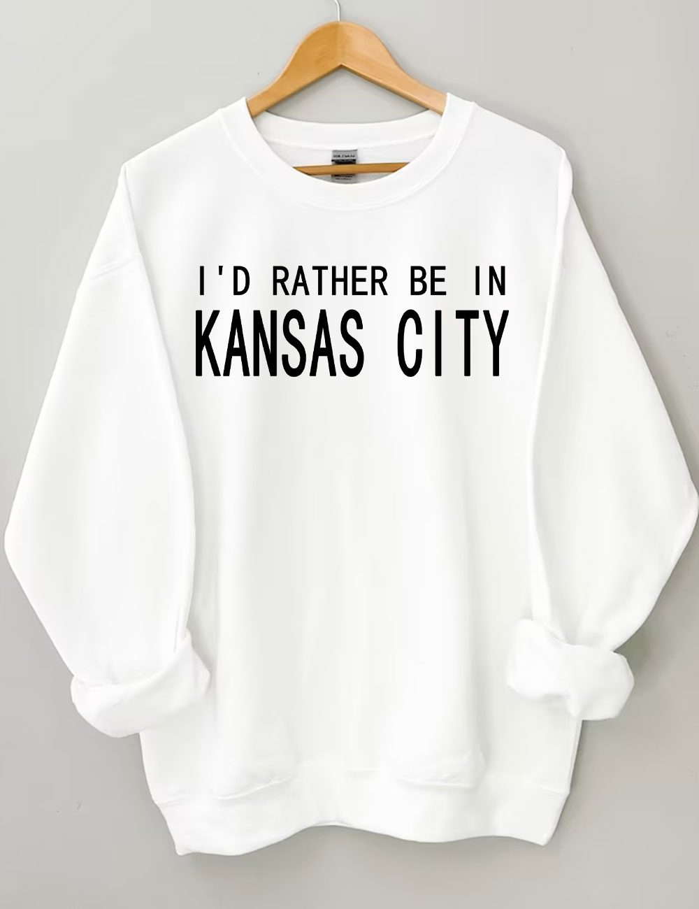I'd Rather Be In Kansas City Sweatshirt