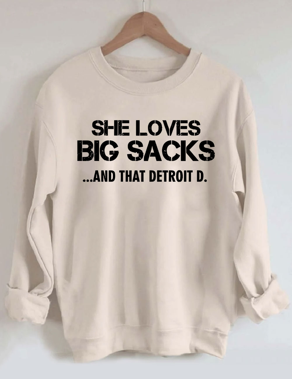 She Loves Big Sacks and that DETROIT D. Football Sweatshirt