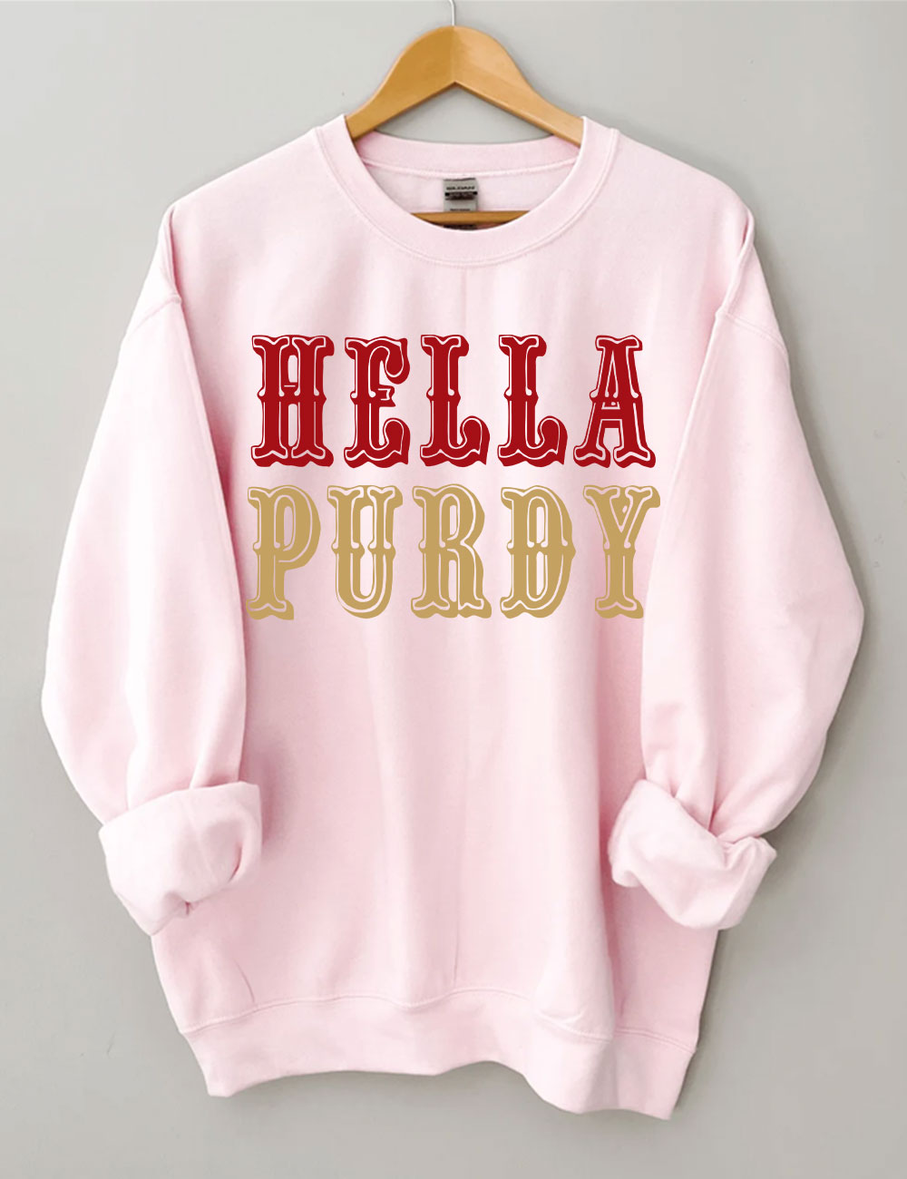 Hella Purdy 9ers San Francisco Sweatshirt