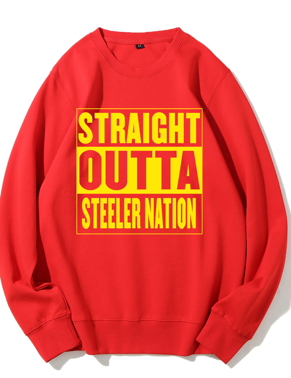 Straight Outta Steeler Nation Football Sweatshirt
