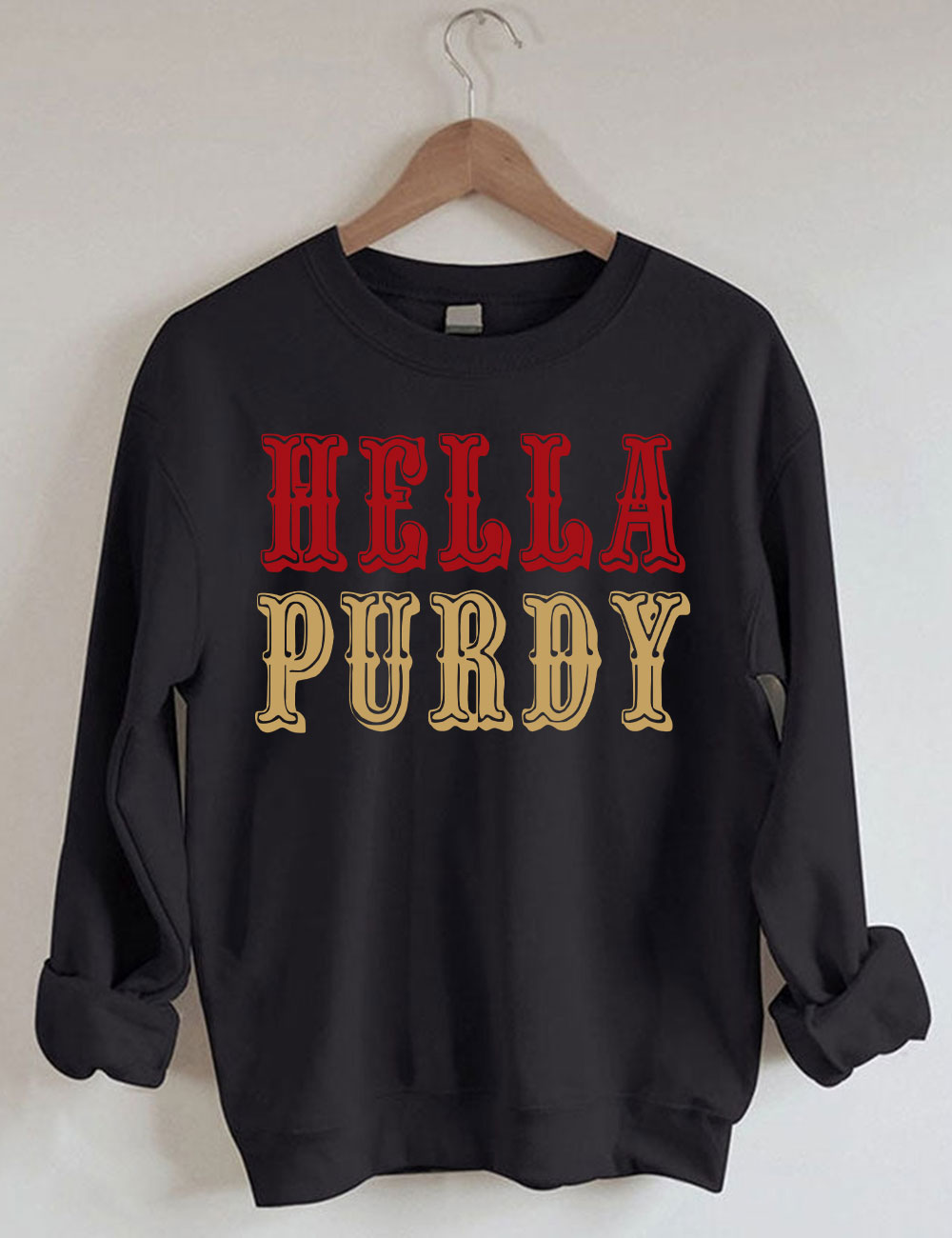 Hella Purdy 9ers San Francisco Sweatshirt