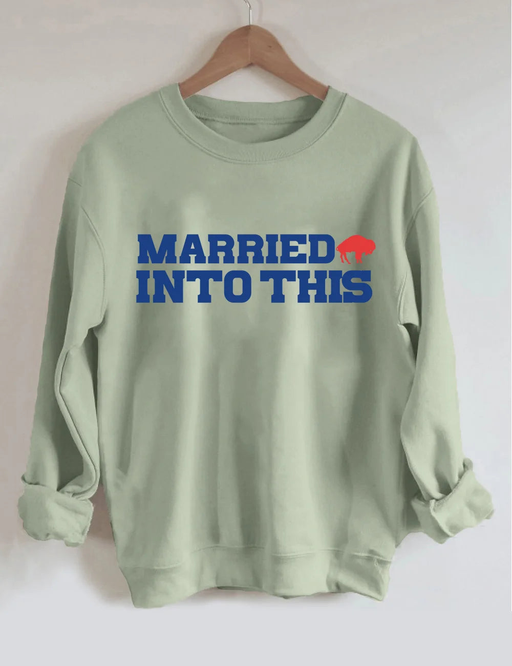 Bills Married Into This Buffalo Football Sweatshirt
