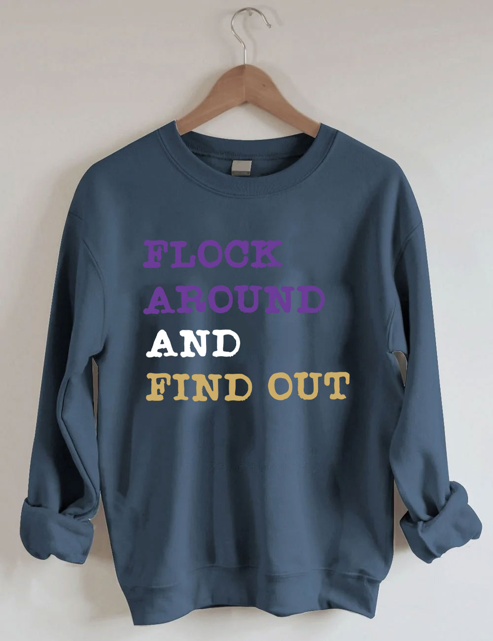 Flock Around And Find Out Baltimore Funny Football Sweatshirt