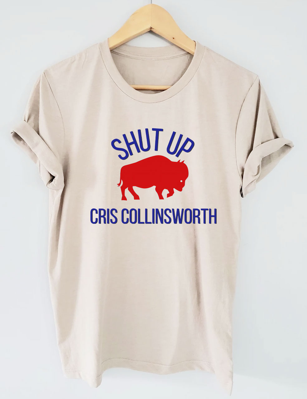 Shut Up Cris Collinsworth Buffalo Football T-Shirt