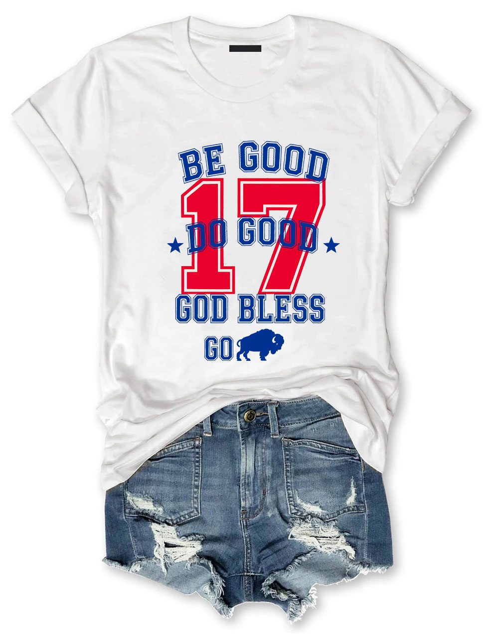 Be Good Do Good Buffalo Go Bill Funny T-Shirt