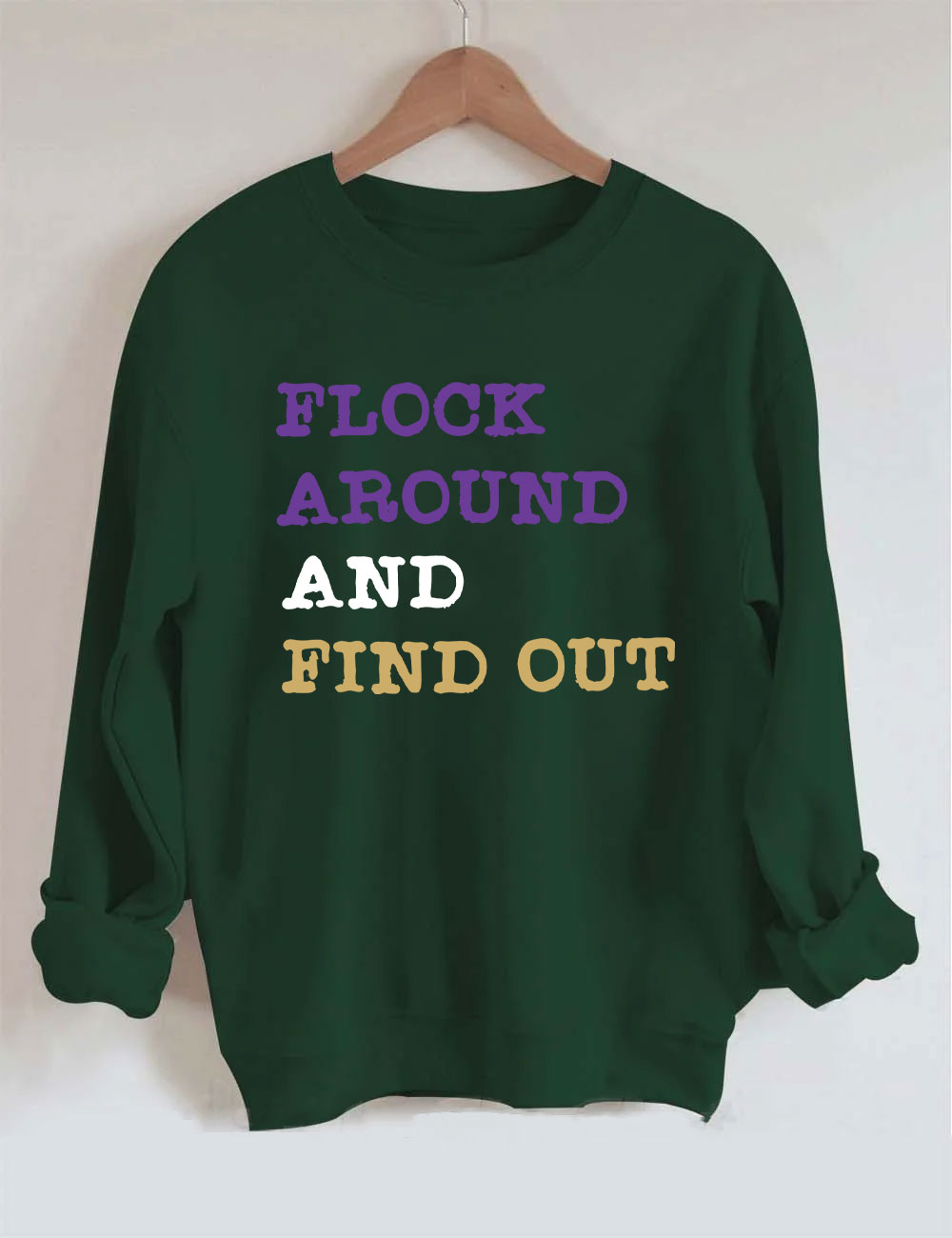 Flock Around And Find Out Baltimore Funny Football Sweatshirt