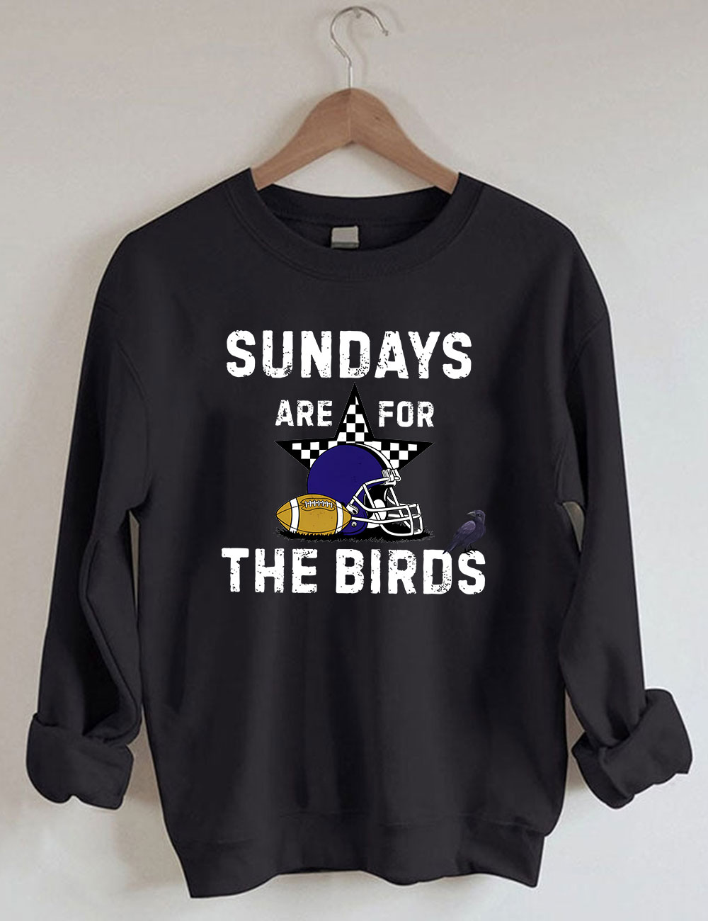 Sundays Are For The Birds Baltimore Funny Football Sweatshirt