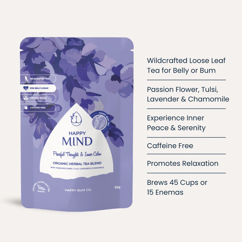 Happy Bum Co Happy Mind organic loose leaf herbal enema tea pouch, wildcrafted and caffeine free, made with passionflower, tulsi, lavender and chamomile. Calming herbal blend for belly tea or enema use, promoting relaxation, inner peace and serenity.