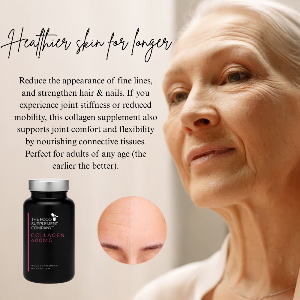 Collagen 400mg supplement image showing mature skin with text highlighting healthier skin for longer, reduced appearance of fine lines, stronger hair and nails, and support for joint comfort and flexibility through connective tissue nourishment.