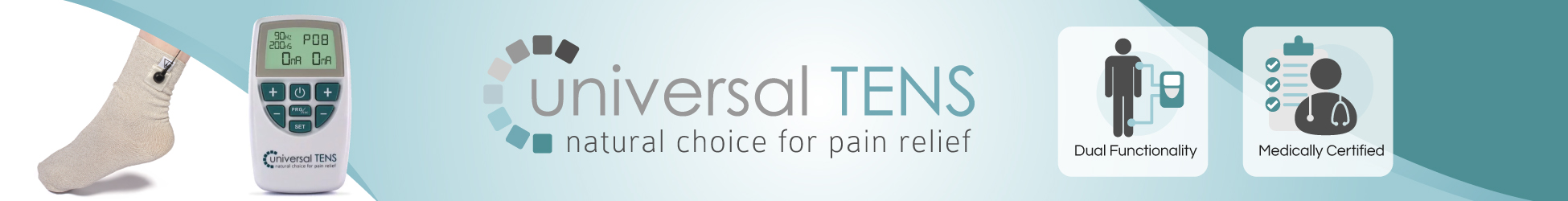 Universal TENS promotional banner showing a conductive TENS sock, handheld TENS machine and icons for dual functionality and medical certification alongside the Universal TENS logo.