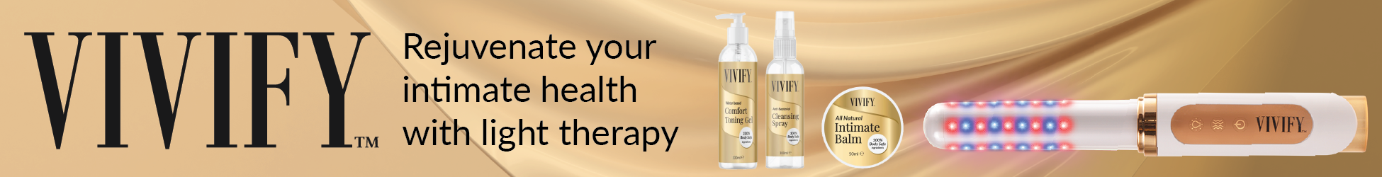 VIVIFY intimate wellness banner showing LED light-therapy wand and VIVIFY skincare products with message promoting rejuvenation of intimate health using light therapy.