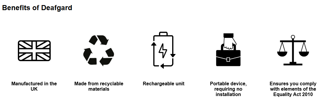 &ldquo;Deafgard benefits icons highlighting UK manufacture, recyclable materials, rechargeable design, portable installation-free use and Equality Act 2010 compliance