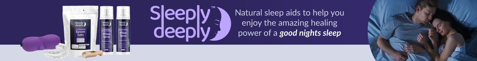Banner showing Sleeply Deeply natural sleep aids including Epsom salts, pillow sprays, eye mask and sleep tools, with a couple peacefully asleep on the right.