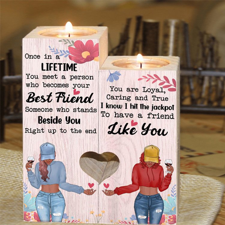 Once in A lifetime You Meet A Person Who Your Best Friend Ca