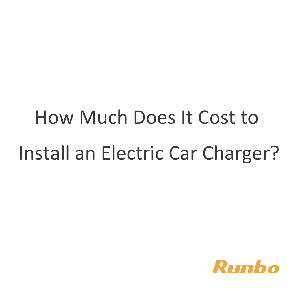 How Much Does It Cost to Install an Electric Car Charger