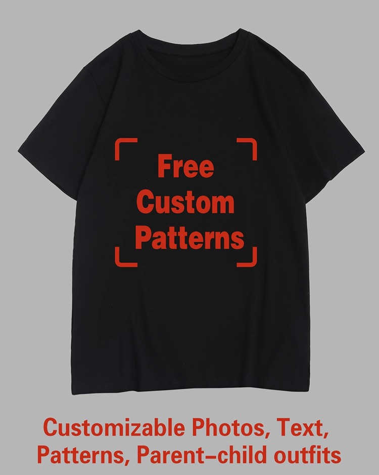 Customized T-shirt (You Can Upload Pictures, Text, Logo, Etc. To Customize Your Interesting T-shirt)