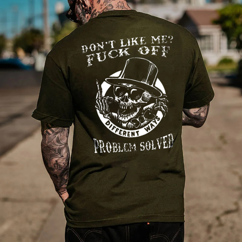 DON'T LIKE ME FUCK OFF Skeleton Print Men's T-shirt