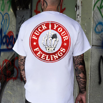 FUCK YOUR FEELINGS Bone Hand Print Men's T-Shirt