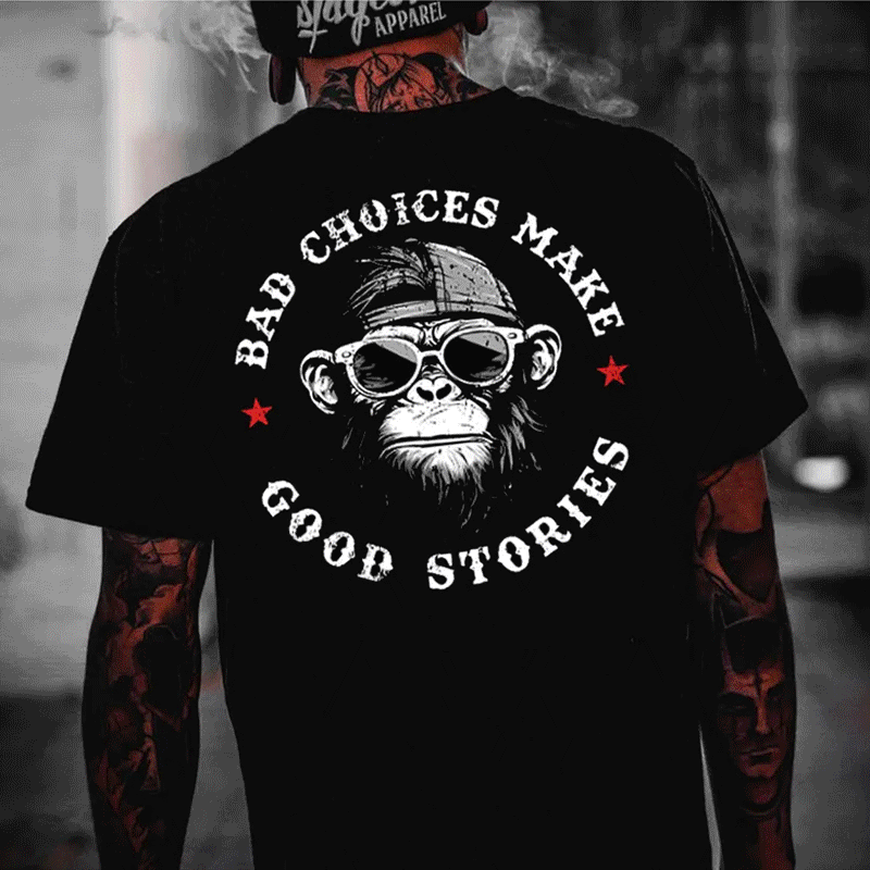 BAD CHOICES MAKE GOOD STORIES Black Print T-Shirt