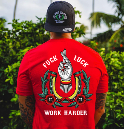 FUCK LUCK WORK HARDER Hand Flowers Print T-shirt