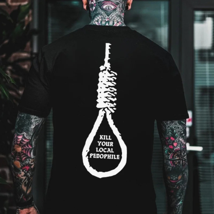 KILL YOUR LOCAL PEDOPHILE Sling Black Print T-shirt Image - 1