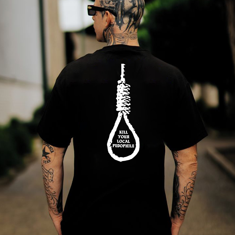 KILL YOUR LOCAL PEDOPHILE Sling Black Print T-shirt Image - 3