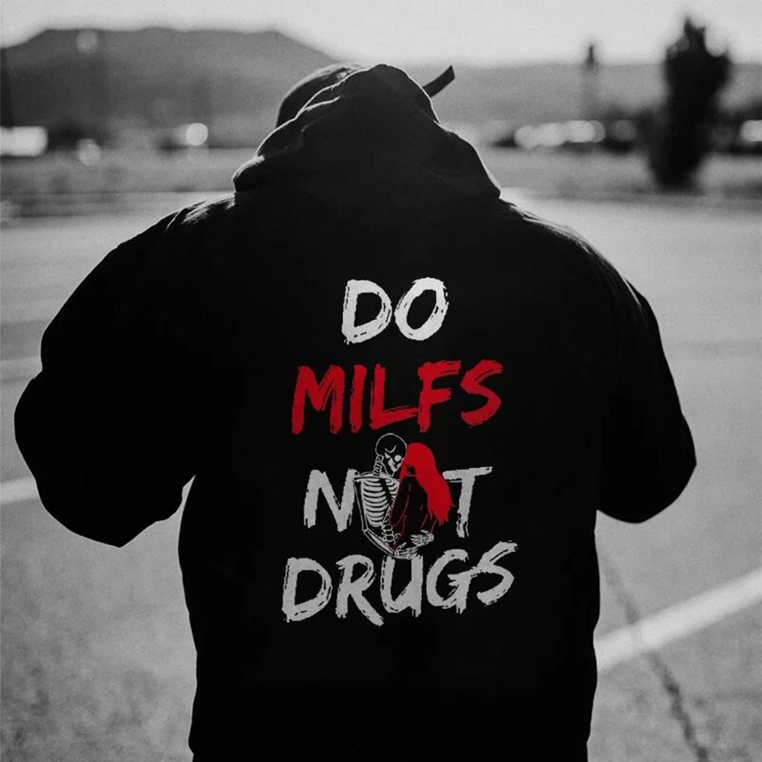DO MILFS NOT DRUGS Dirty Talk Funny Graphic Casual Black Print Hoodie Image - 1