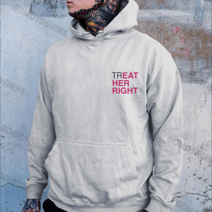 TREAT HER RIGHT Sexy Lady Casual Graphic Black Print Hoodie