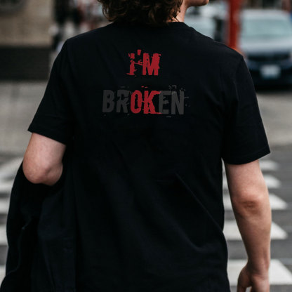I’M BROKEN Letters Graphic Casual Simple White and Black Print T-shirt Image - 3