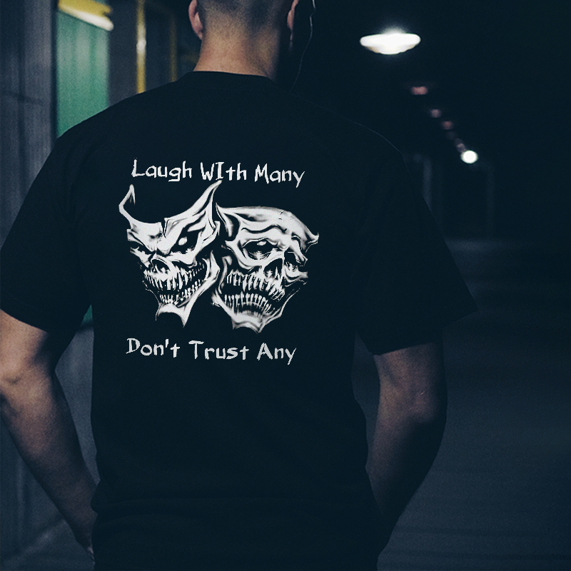 Laugh with Many, Don’t Trust Any Skulls Black Print T-shirt Image - 2