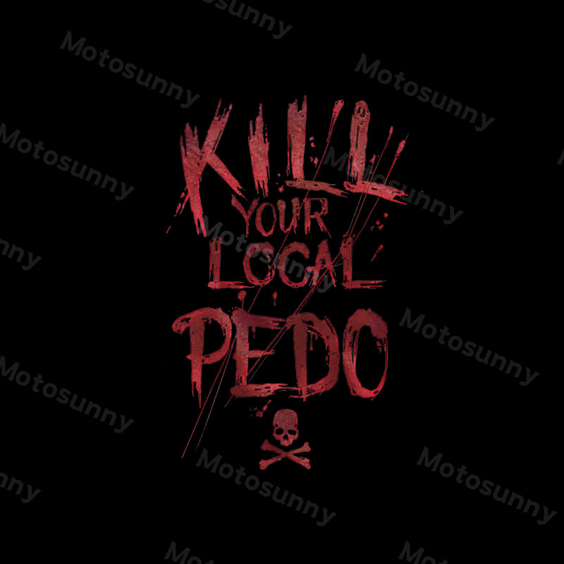 KILL YOUR LOCAL PEDO Red Letter White Print T-shirt Image - 14