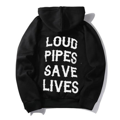LOUD PIPES SAVE LIVES Letter Monogram Black Print Men's Hoodie Image - 5