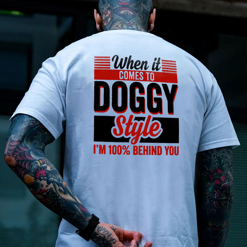 WHEN IT COMES TO DOGGY STYLE Modern Style Print T-shirt Image - 3