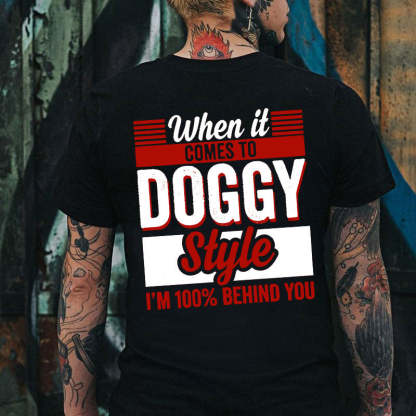 WHEN IT COMES TO DOGGY STYLE Modern Style Print T-shirt Image - 10