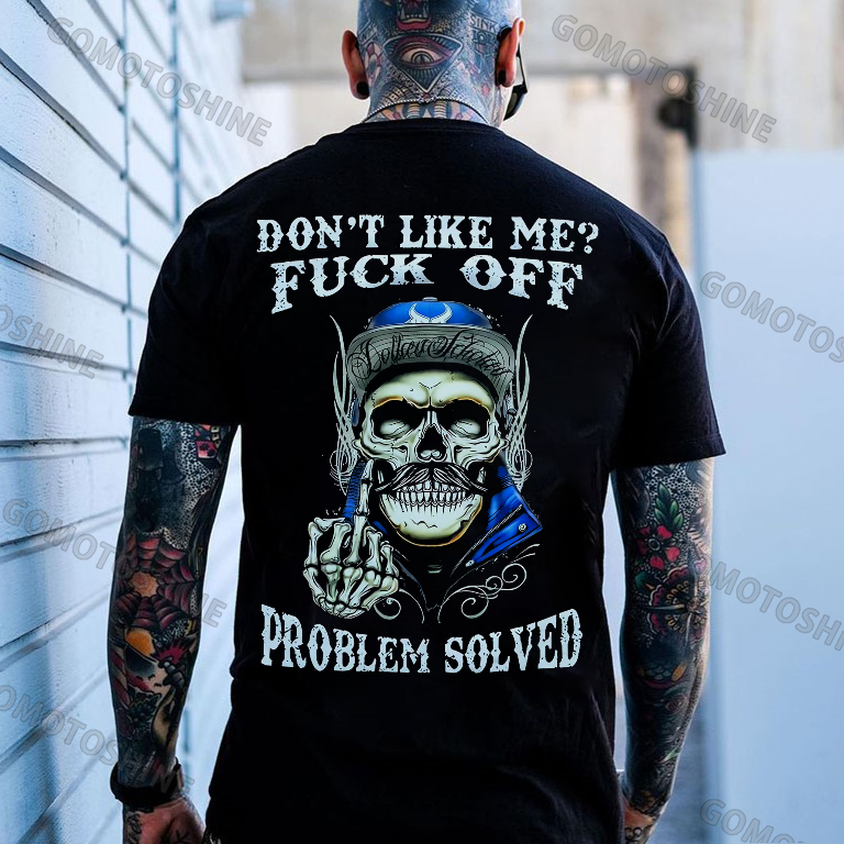 DON'T LIKE ME FUCK OFF Defiant Skeleton Image - 1