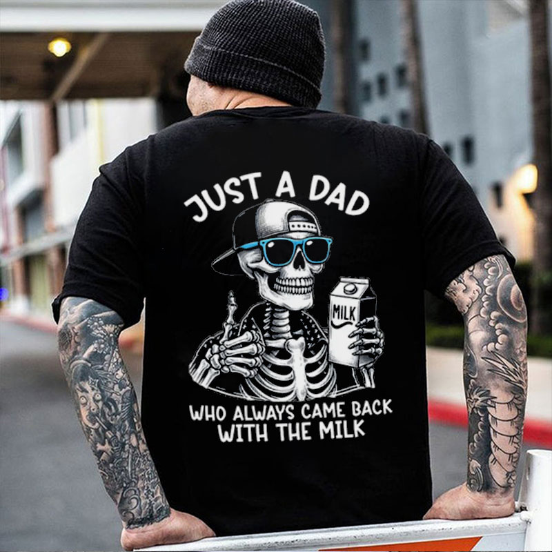 JUST A DAD WHO ALWAYS CAME BACK WITH THE MILK Skeleton Print Men T-Shirt Image - 1